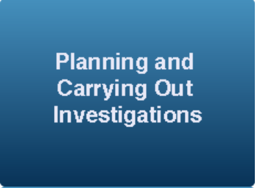 Planning and Carrying Out Investigations