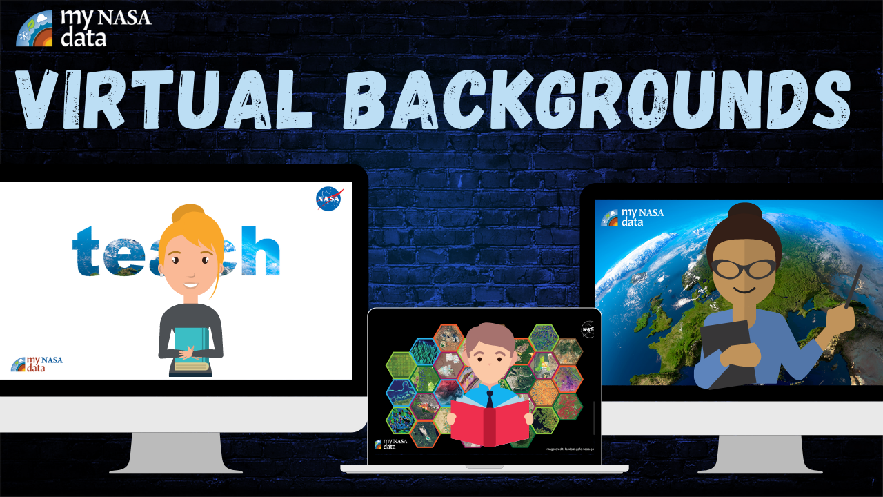 Dress Up Your Digital Meetings With Cool Backgrounds From NASA